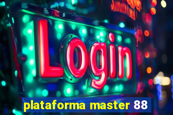 plataforma master 88